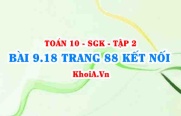 Bài 9.18 trang 88 Toán 10 Kết nối tri thức Tập 2
